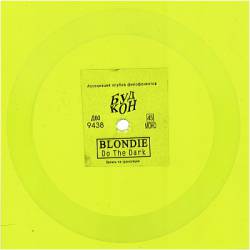 Blondie : Do the Dark ( Flexi Disk)